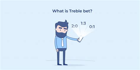 what is a treble bet - treble bet meaning